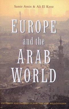 Europe and the Arab World (eBook, PDF) - Amin, Samir; Kenz, Ali El