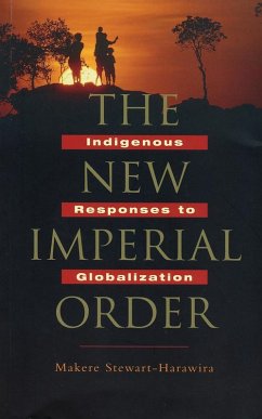 The New Imperial Order (eBook, PDF) - Stewart-Harawira, Makere The New Imperial Order (eBook, PDF) - Stewart-Harawira, Makere