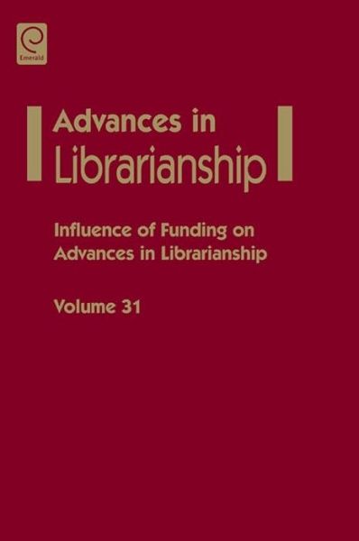 Influence of funding on advances in librarianship (eBook, PDF) Influence of funding on advances in librarianship (eBook, PDF)