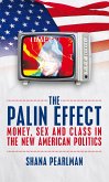 The Palin Effect (eBook, ePUB)