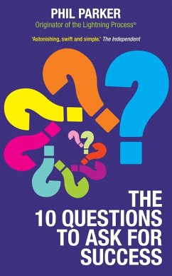 The Ten Questions to Ask for Success (eBook, ePUB) - Parker, Phil
