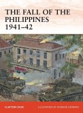 The Fall of the Philippines 1941-42 (eBook, PDF)