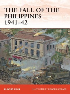 The Fall of the Philippines 1941-42 (eBook, PDF) - Chun, Clayton K. S.
