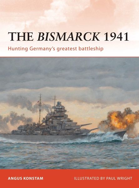The Bismarck 1941 (eBook, PDF) The Bismarck 1941 (eBook, PDF)