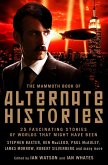 The Mammoth Book of Alternate Histories (eBook, ePUB)