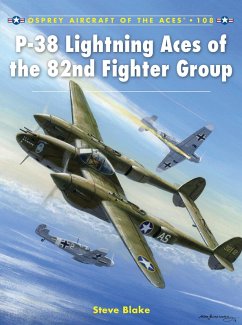 P-38 Lightning Aces of the 82nd Fighter Group (eBook, PDF) - Blake, Steve