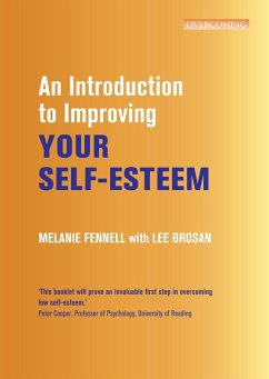 An Introduction to Improving Your Self-Esteem (eBook, ePUB) - Brosan, Leonora; Fennell, Melanie