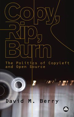 Copy, Rip, Burn (eBook, PDF) - Berry, David M.