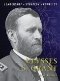 Ulysses S. Grant (eBook, PDF) Ulysses S. Grant (eBook, PDF)
