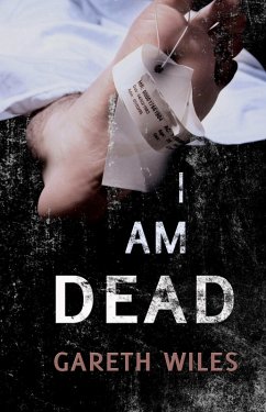 I Am Dead (eBook, ePUB) - Wiles, Gareth