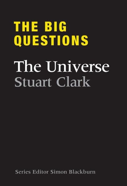 The Big Questions The Universe (eBook, ePUB) The Big Questions The Universe (eBook, ePUB)