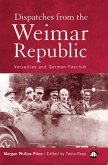 Dispatches From the Weimar Republic (eBook, PDF)