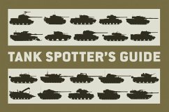 Tank Spotter's Guide (eBook, PDF) - Museum, The Tank