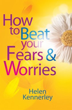 Cover How to Beat Your Fears and Worries (eBook, ePUB)
