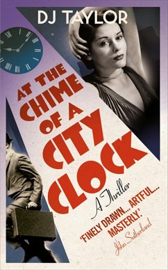 At the Chime of a City Clock (eBook, ePUB) - Taylor, D. J.