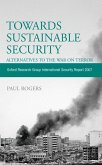 Towards Sustainable Security: Alternatives to the War on Terror (eBook, PDF)
