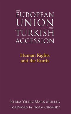 The European Union and Turkish Accession (eBook, PDF) - Yildiz, Kerim; Muller, Mark