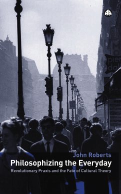 Philosophizing the Everyday (eBook, PDF) - Roberts, John