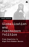 Globalization and Postmodern Politics (eBook, PDF) Globalization and Postmodern Politics (eBook, PDF)