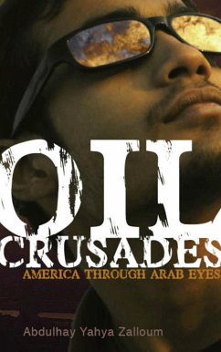 Oil Crusades (eBook, PDF) - Zalloum, Abdulhay Yahya