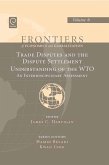 Trade Disputes and the Dispute Settlement Understanding of the WTO (eBook, PDF)