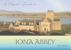 Pilgrim's Guide to Iona Abbey (eBook, ePUB)