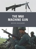 The M60 Machine Gun (eBook, PDF)