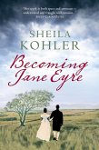 Becoming Jane Eyre (eBook, ePUB) Becoming Jane Eyre (eBook, ePUB)