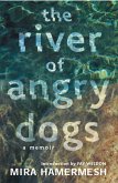 The River of Angry Dogs (eBook, PDF)