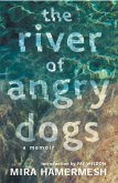 The River of Angry Dogs (eBook, PDF)