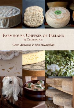Farmhouse Cheeses of Ireland (eBook, ePUB) - Anderson, Glynn; Mclaughlin, John