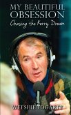 My Beautiful Obsession - Chasing the Kerry Dream (eBook, ePUB)
