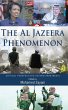The Al Jazeera Phenomenon (eBook, PDF) - Bild 1
