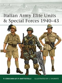 Italian Army Elite Units & Special Forces 1940-43 (eBook, PDF) - Battistelli, Pier Paolo