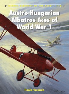 Austro-Hungarian Albatros Aces of World War 1 (eBook, PDF) - Varriale, Paolo