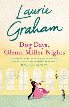 Dog Days, Glenn Miller Nights (eBook, ePUB) - Graham, Laurie