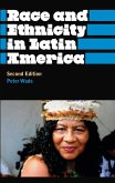 Race and Ethnicity in Latin America (eBook, PDF) Race and Ethnicity in Latin America (eBook, PDF)