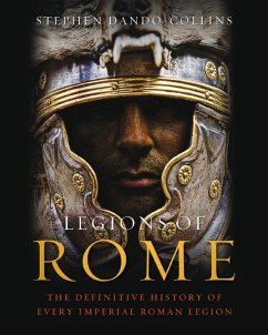 Legions of Rome (eBook, ePUB) - Dando-Collins, Stephen