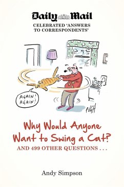Cover Why Would Anyone Want to Swing a Cat? (eBook, ePUB)