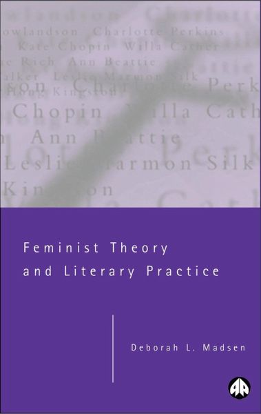 Feminist Theory and Literary Practice (eBook, PDF) Feminist Theory and Literary Practice (eBook, PDF)