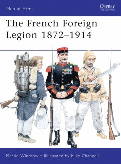 French Foreign Legion 1872-1914 (eBook, PDF) - Windrow, Martin