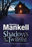 Shadows in the Twilight (eBook, ePUB) - Mankell, Henning