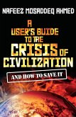 A User's Guide to the Crisis of Civilization (eBook, ePUB)