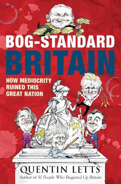 Bog-Standard Britain (eBook, ePUB) Bog-Standard Britain (eBook, ePUB)