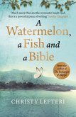 A Watermelon, a Fish and a Bible (eBook, ePUB)