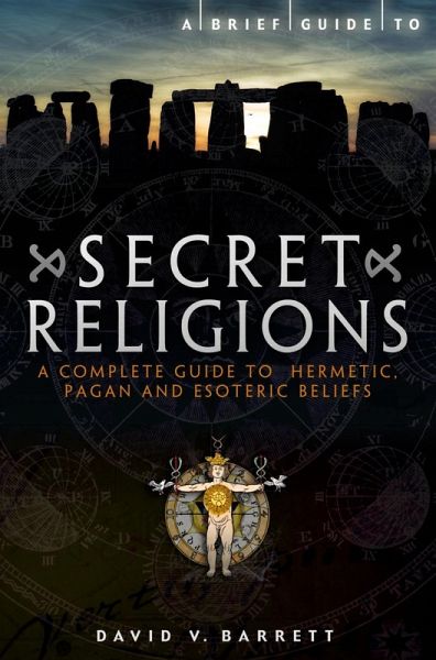 A Brief Guide to Secret Religions (eBook, ePUB)