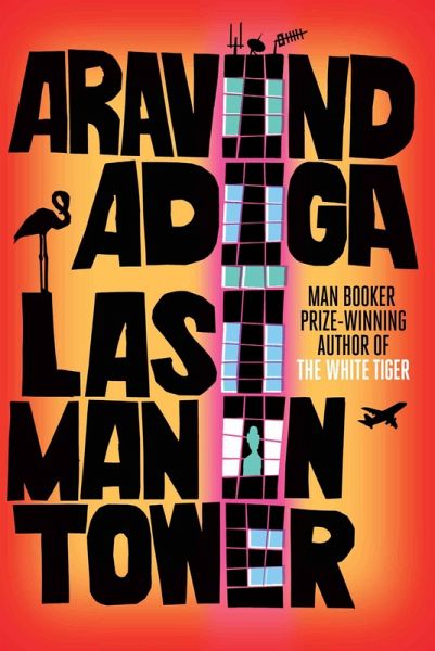 Last Man in Tower (eBook, ePUB) Last Man in Tower (eBook, ePUB)