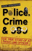 Police, Crime & 999 (eBook, ePUB)