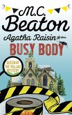 Agatha Raisin and the Busy Body (eBook, ePUB)