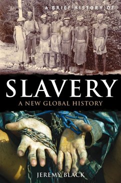 A Brief History of Slavery (eBook, ePUB) - Black, Jeremy